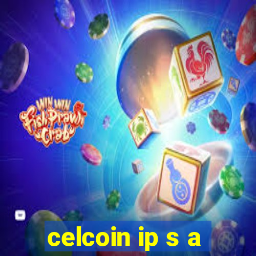 celcoin ip s a